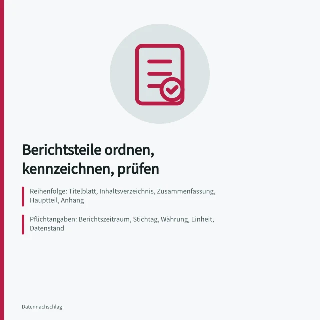Karte zur Struktur von Berichtsteilen mit Kennungen und Prüfstatus. Berichtsteile ordnen und kennzeichnen: Umfang, Verweise und Prüfstatus